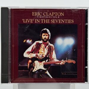 Eric Clapton Timepieces Vol. 2 ‘Live’ in the Seventies on CD.